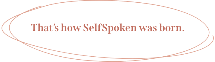 SelfSpoken born